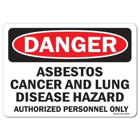 Signmission OSHA Danger Sign, 10" Height, 14" Width, Aluminum, Asbestos Cancer and Lung Disease, Landscape OS-DS-A-1014-L-19270